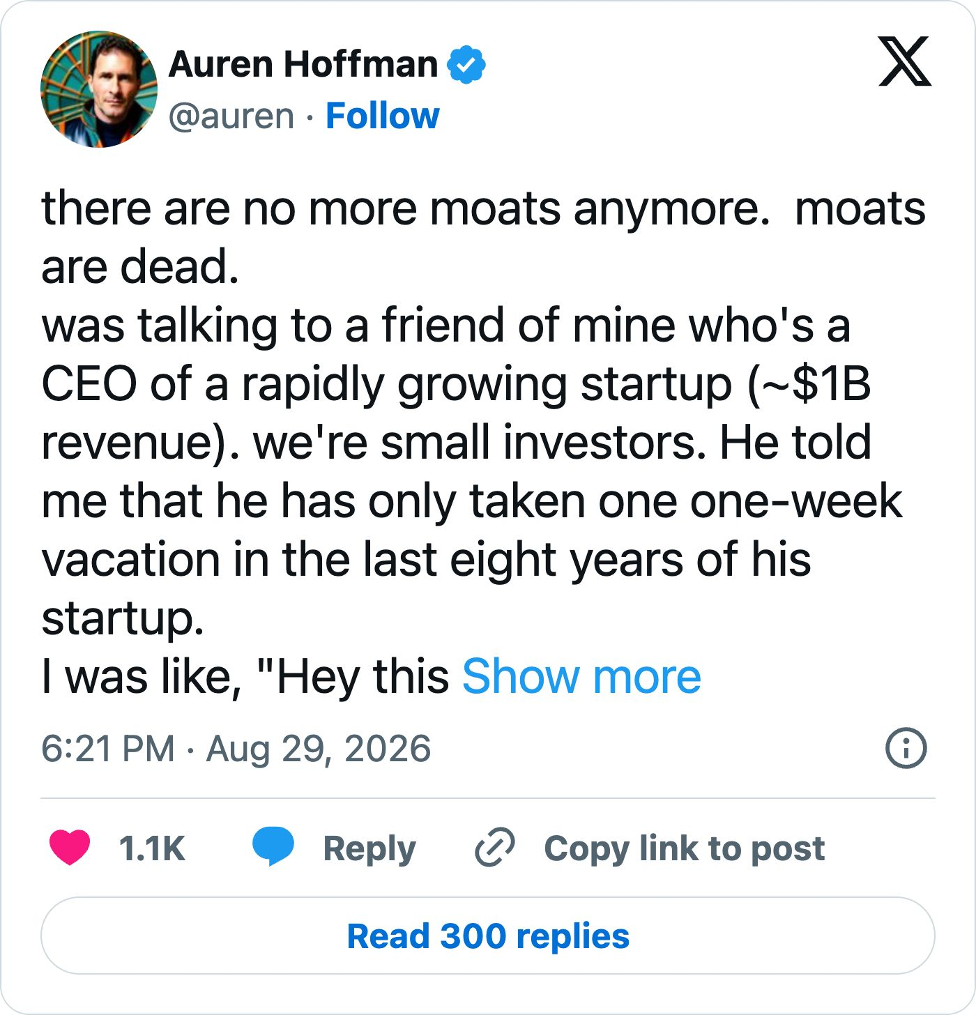 Auren Hoffman on X, August 29, 2026: there are no more moats anymore. Moats are dead.
